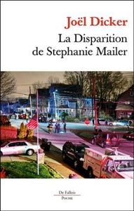 DICKER, Joël: La Disparition de Stéphanie Mailer