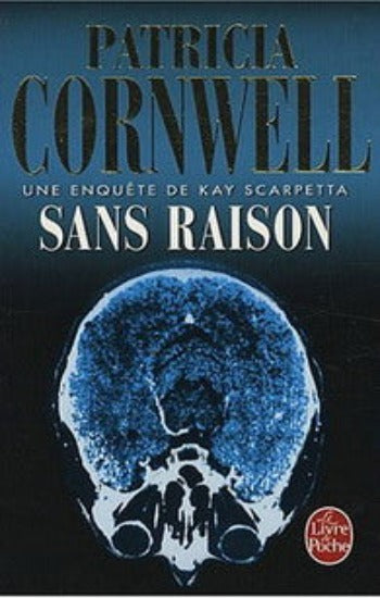 CORNWELL, Patricia: Sans raison