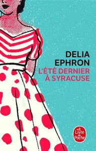 EPHRON, Delia: L'été dernier à Syracuse