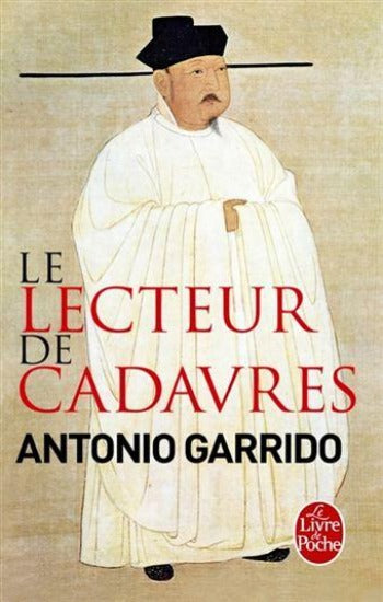 GARRIDO, Antonio: Le lecteur de cadavres