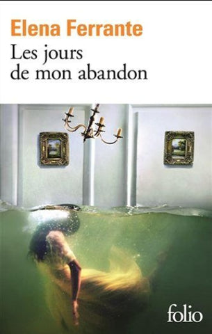 FERRANTE, Elena: Les jours de mon abandon