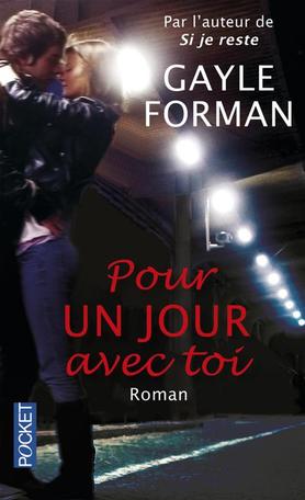 FORMAN, Gayle: Pour un jour avec toi