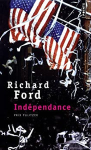 FORD, Richard: Indépendance
