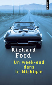 FORD, Richard: Un week-end dans le Michigan