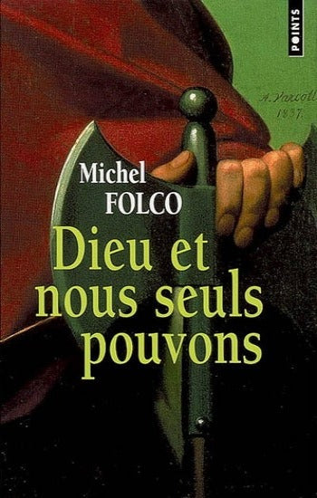 FOLCO, Michel: Dieu nous seuls pouvons
