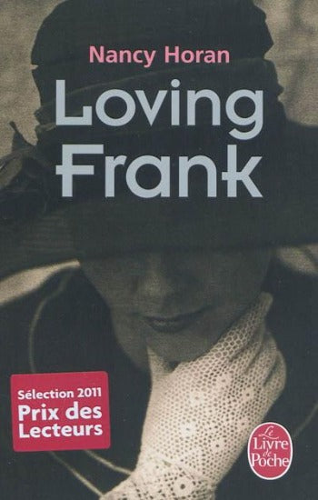 HORAN, Nancy: Loving Frank