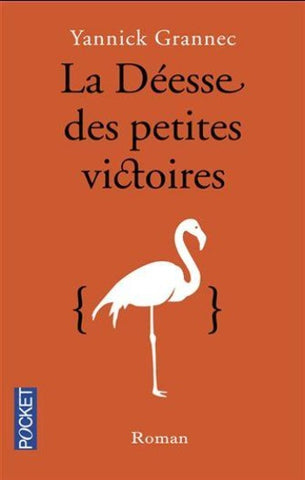 GRANNEC, Yannick: La Déesse des petites victoires