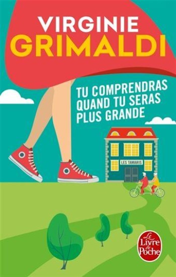 GRIMALDI, Virginie: Tu comprendras quand tu seras plus grande