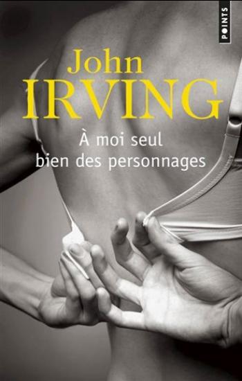IRVING, John: À moi seul bien des personnages