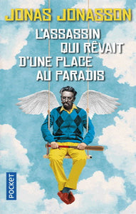 JONASSON, Jonas: L'assassin qui rêvait d'une place au paradis