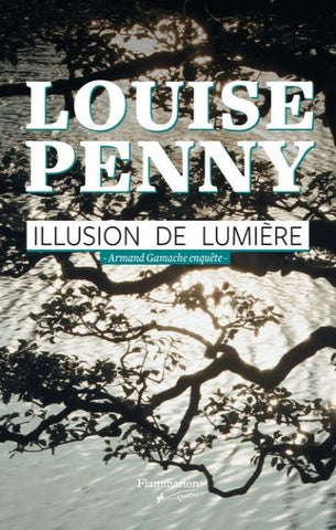 PENNY, Louise: Illusion de lumière