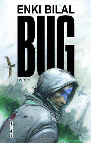 BILAL, Enki: Bug Tome 1