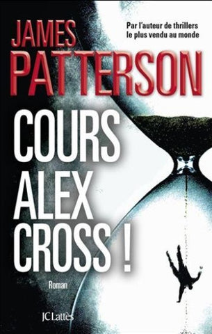 PATTERSON, James: Cours, Alex Cross