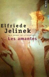 JELINEK, Elfriede: Les amantes