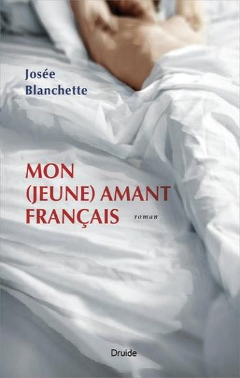 BLANCHETTE, Josée: Mon (jeune) amant français