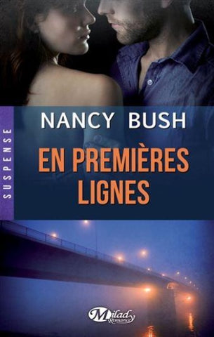 BUSH, Nancy: En premières lignes