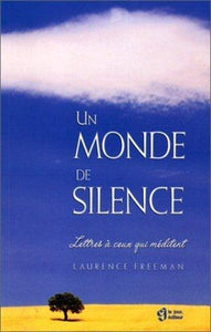FREEMAN, Laurence: Un monde de silence