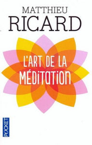 RICARD, Matthieu: L'art de la méditation