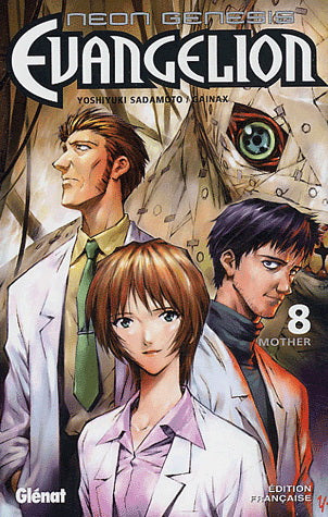 SADAMOTO, Yoshiyuki: Neon Genesis Evangelion Tome 8 : Mother