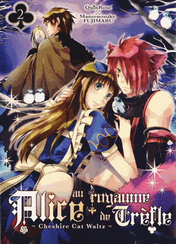 QUINROSE; FUJIMARU, Mamenosuke: Alice au royaume de trèfle Tome 2