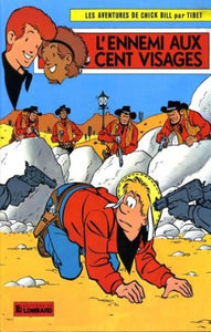 TIBET: Les aventures de Chick Bill Tome 14 : L'ennemi aux cent visages