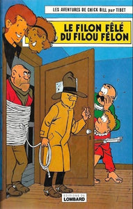 TIBET: Les aventures de Chick Bill Tome 26 : Le filon fêlé du filou félon
