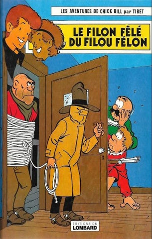 TIBET: Les aventures de Chick Bill Tome 26 : Le filon fêlé du filou félon