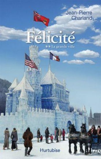 CHARLAND, Jean-Pierre: Félicité (4 volumes)