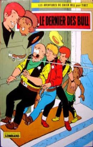 TIBET: Les aventures de Chick Bill Tome 13 : Le dernier des Bull