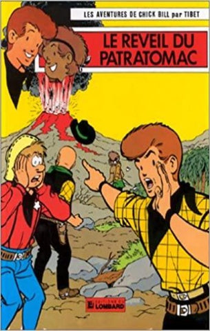 TIBET: Les aventures de Chick Bill Tome 16 : Le réveil du Patratomac