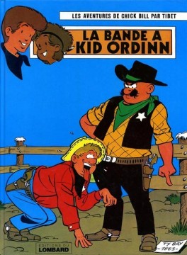 TIBET: Les aventures de Chick Bill Tome 30 : La bande à Kid Ordinn