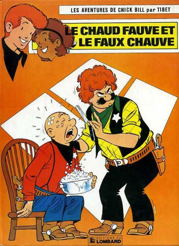 TIBET: Les aventures de Chick Bill Tome 39 : Le chaud fauve et le faux chauve