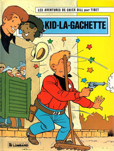 TIBET: Les aventures de Chick Bill Tome 55 : Kid-la-gachette