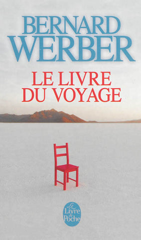 WERBER, Bernard: Le livre du voyage