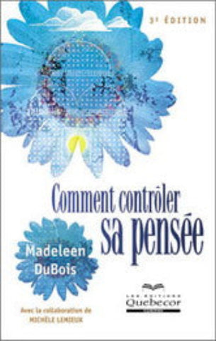 DUBOIS, Madeleen: Comment contrôler sa pensée