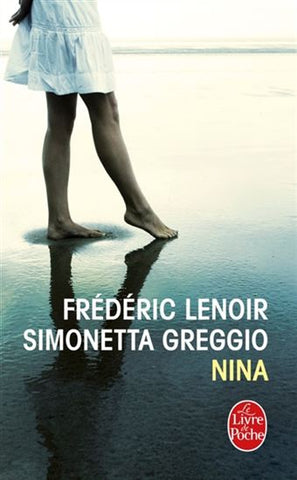 LENOIR, Frédéric; GREGGIO, Simonetta: Nina