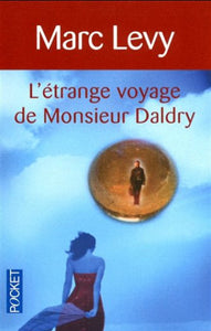 LEVY, Marc: L'étrange voyage de Monsieur Daldry
