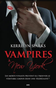 SPARKS, Kerrelyn: Vampires à New York Tome 2