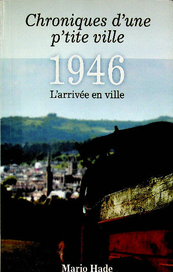 HADE, Mario: Chroniques d'une p'tite ville (4 volumes)