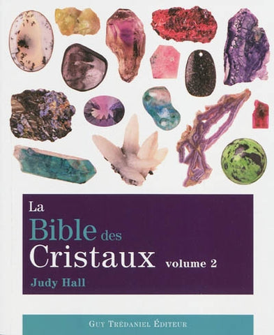 HALL, Judy: La bible des cristaux Volume 2