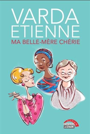 ETIENNE, Varda: Ma belle-mère chérie