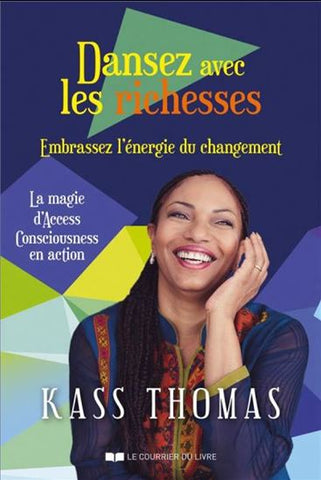THOMAS, Kass: Dansez avec les richesses
