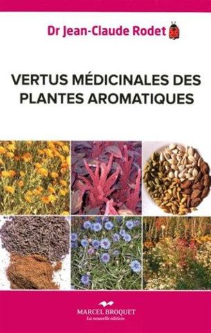 RODET, Jean-Claude: Vertus médicinales des plantes aromatiques