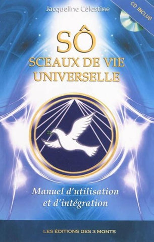 CÉLESTINE, Jacqueline: SÔ sceaux de vie universelle (CD inclus)