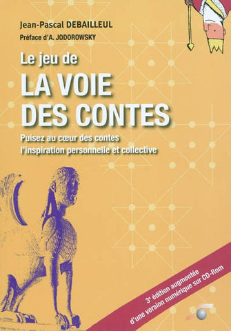 DEBAILLEUL, Jean-Pascal: Le jeu de la voie des contes (CD inclus)