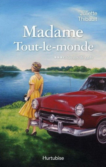 THIBAULT, Juliette: Madame Tout-le-monde Tome 3 : Châteaux de sable