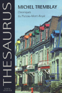 TREMBLAY,  Michel: Chroniques du Plateau Mont-Royal