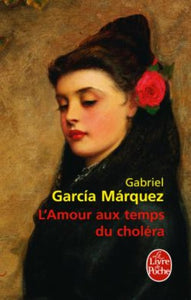 MARQUEZ, Gabriel Garcia: L'amour aux temps du choléra