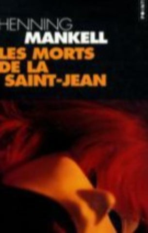 Mankell, Henning: Les morts de la Saint-Jean