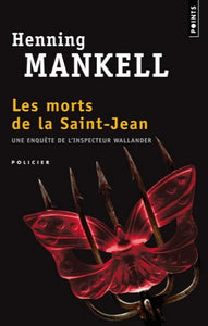 MANKELL, Henning: Les morts de la Saint-Jean